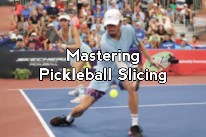 Mastering the Slice with Tanner Pickleball's